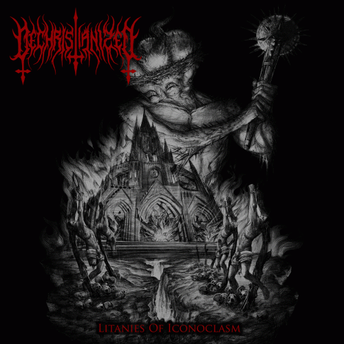 Dechristianized : Litanies of Iconoclasm